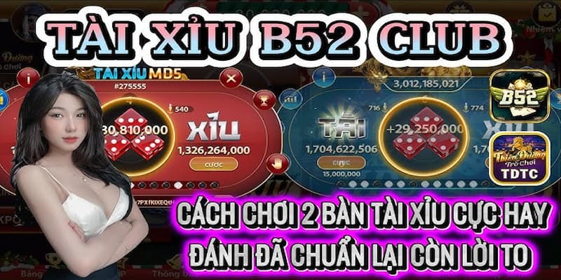 Tài xỉu online B52 Kinh nghiệm chơi tài xỉu online B52 giúp tăng tỷ lệ thắng
