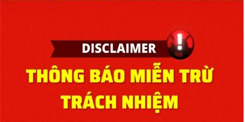 miễn trừ trách nhiệm miễn trừ trách nhiệm